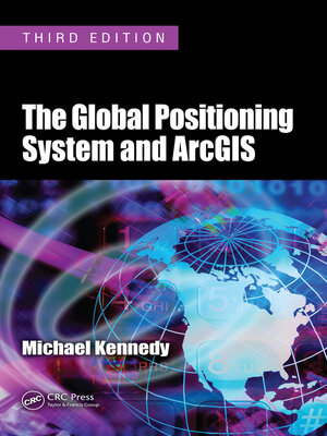 cover image of The Global Positioning System and ArcGIS